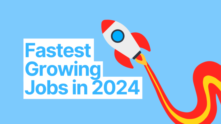 5 Fastest Growing Careers of 2024