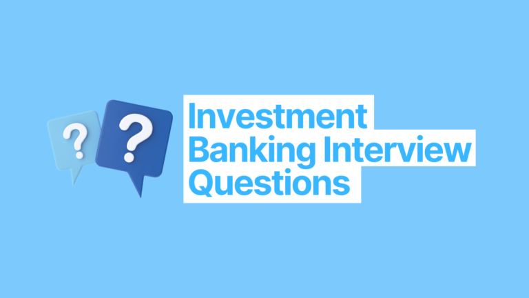 Questions Asked in An Investment Banking Interview